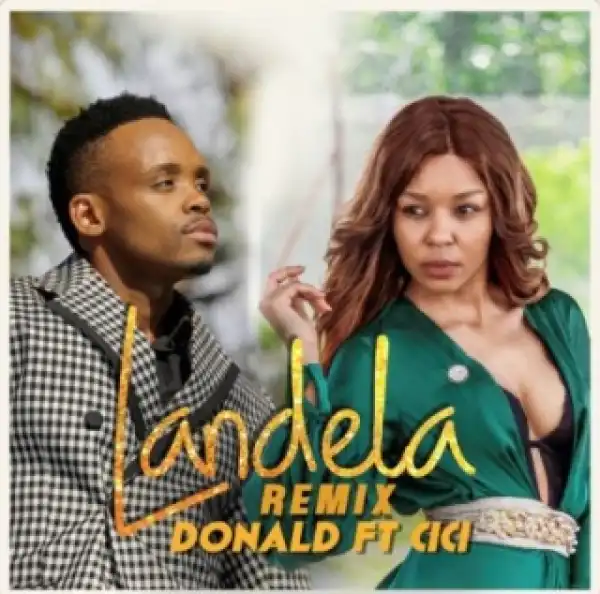 Donald - Landela (Remix) ft. Cici